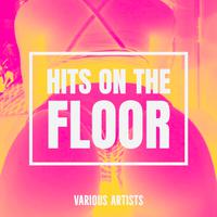 Hits on the Floor