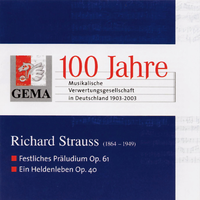 Richard Strauss: Festliches Präludium - Ein Heldenleben