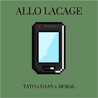 ALLO LACAGE (feat. Moral & Daan)