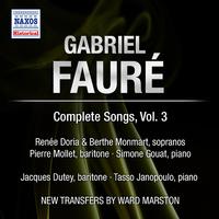 FAURE, G.: Songs (Complete), Vol. 3 - Op. 61, 72, 76, 83, 85, 87, 92, 94, 95 (Doria, Monmart, Dutey, Mollet) (1955)