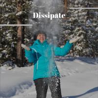 Dissipate