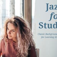 Jazz for Study