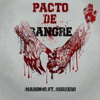 Pacto De Sangre (feat. SubZero)