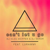 Сan't Let U Go