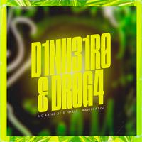 D1NH31R0 & DR0G4