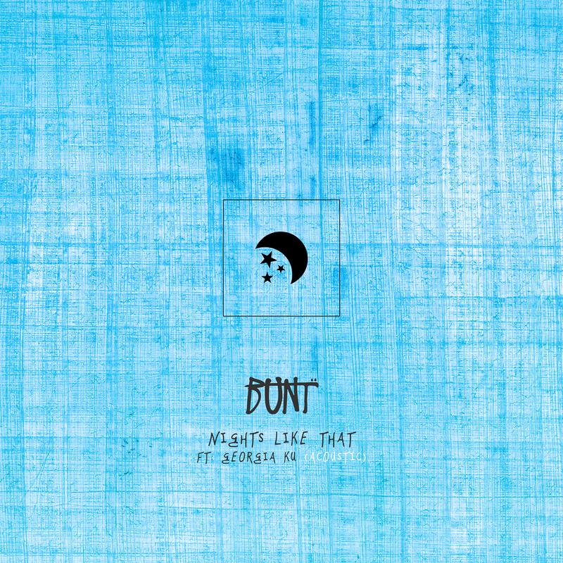 Nights Like That (Acoustic)_BUNT._Nights Like That (Acoustic) | 在线播放_Nights Like That (Acoustic)歌词_Nights Like That (Acoustic)下载 | 网易云音乐