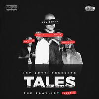 Irv Gotti Presents: Tales Playlist Part 2