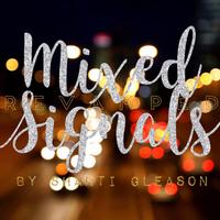 Mixed Signals (Revamped)