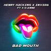 Henry Hacking - Bad Mouth