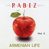 Rabiz Armenian Life Vol. 2