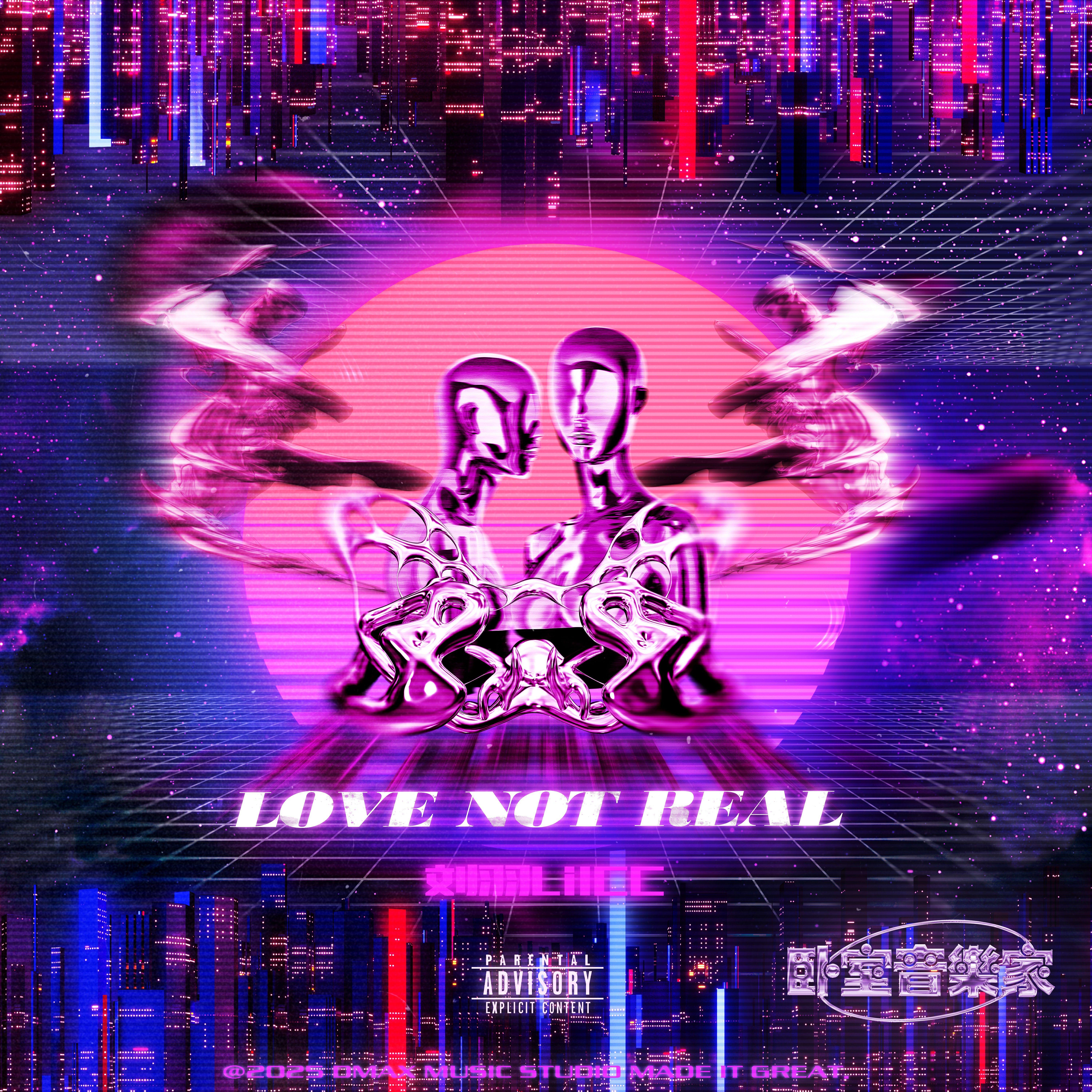 Love Not Real
