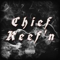 Chief Keef'n