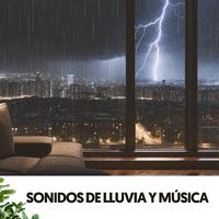 Sonidos de Lluvia y música: La sinfonía de la tormenta