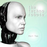 The Techno Robots, Pt. 1