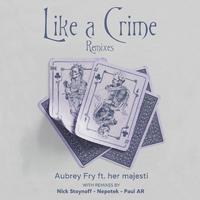 Like a Crime (Nick Stoynoff Remix)