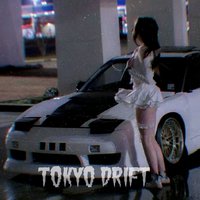 TOKYO DRIFT