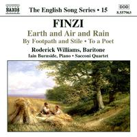 FINZI: Earth and Air and Rain / To a Poet / By Footpath and Stile (English Song, Vol. 15)