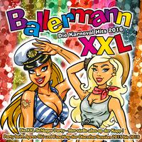 Ballermann XXL - Die Karneval Hits 2016 - Die XXL Schlager Party - Mer stelle alles op der Kopp ! (Party beim Apres Ski und Fasching der Discofox Session 2015 bis 2016)