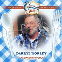 Do Something Good (Larry's Country Diner Season 19)