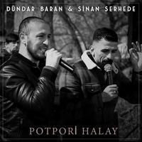 Potpori Halay Gowend (feat. Sinan Serhede Dündar Baran)