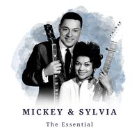 Mickey & Sylvia - The Essential