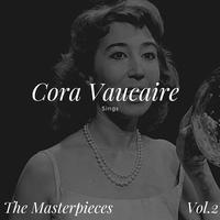 Cora Vaucaire Sings - The Masterpieces, Vol. 2