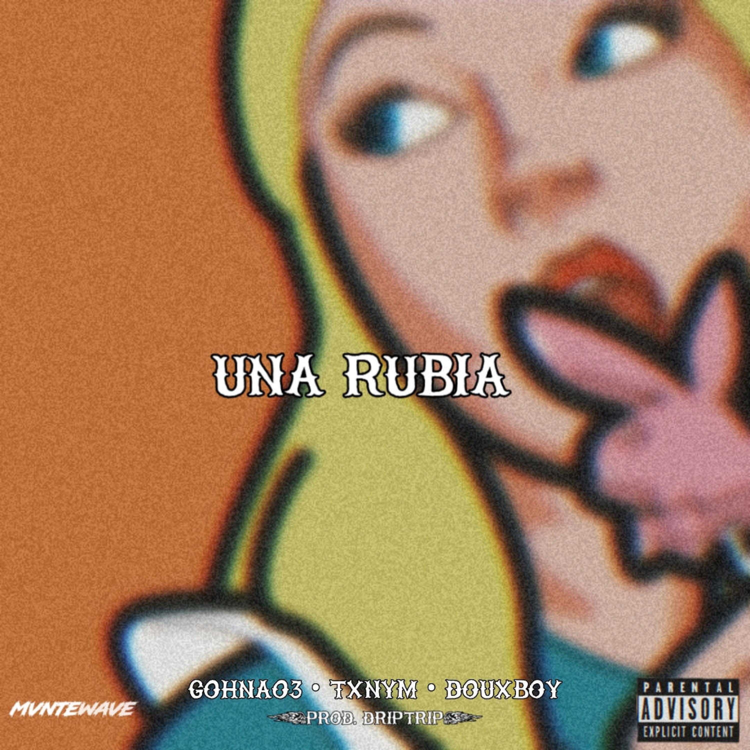 Una rubia (feat. Douxboy, TxnyM & Driptrip)