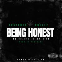 Being Honest (feat. Omillz)