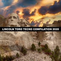 LINCOLN TORO TECNO COMPILATION 2020