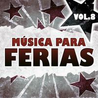 Música Para Ferias: Vol.8