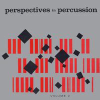 Perspectives In Percussion: Volume 2 (Remastered from the Original Somerset Tapes)