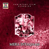 Mera Intaqaam (Pakistani Film Soundtrack)