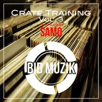 Crate Training, Vol. 3 (Compiled by Samo)