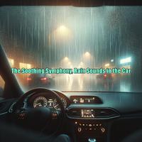 The Soothing Symphony, Rain Sounds in the Car