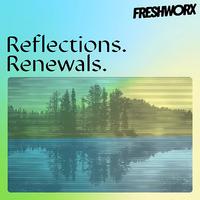 Reflections, Renewals