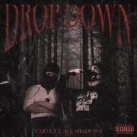 DROP DOWN (feat. CXRVUS)