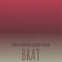 Thoroughfare Brat