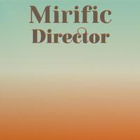 Mirific Director