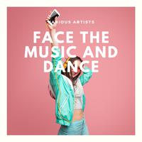 Face the Music and Dance