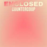 Enclosed Countercoup