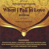 When I Fall In Love Riddim