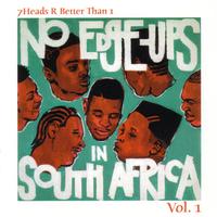 7Heads R Better Than 1 Vol. 1: No Edge-Ups In South Africa