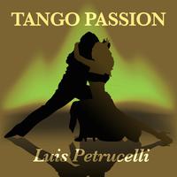 Tango Passion - Luis Petrucelli