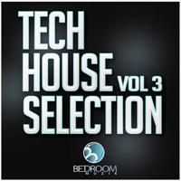 Tech House Selection, Vol. 3