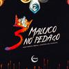 DJ Mack - 3 Maluco no Pedaço