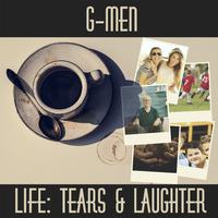 Life: Tears & Laughter