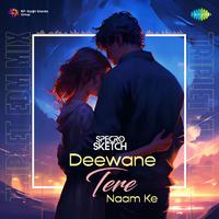 Deewane Tere Naam Ke - Triplet EDM Mix