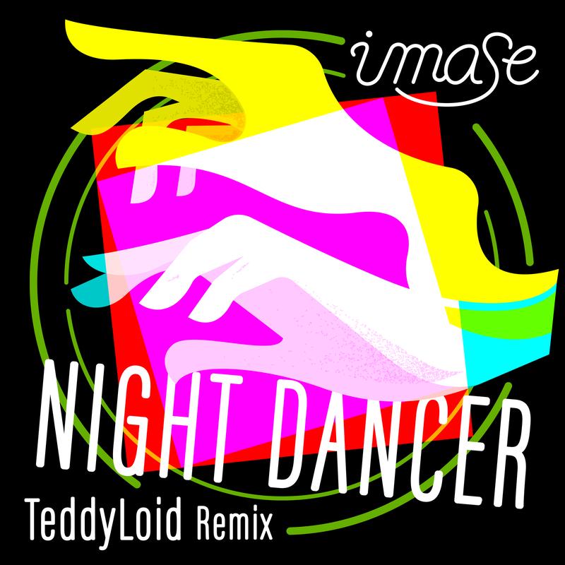 imase ·《NIGHT DANCER (TeddyLoid Remix)》