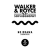 Walker & Royce - No Drama (feat. Sophiegrophy) [Arnold & Lane Remix]