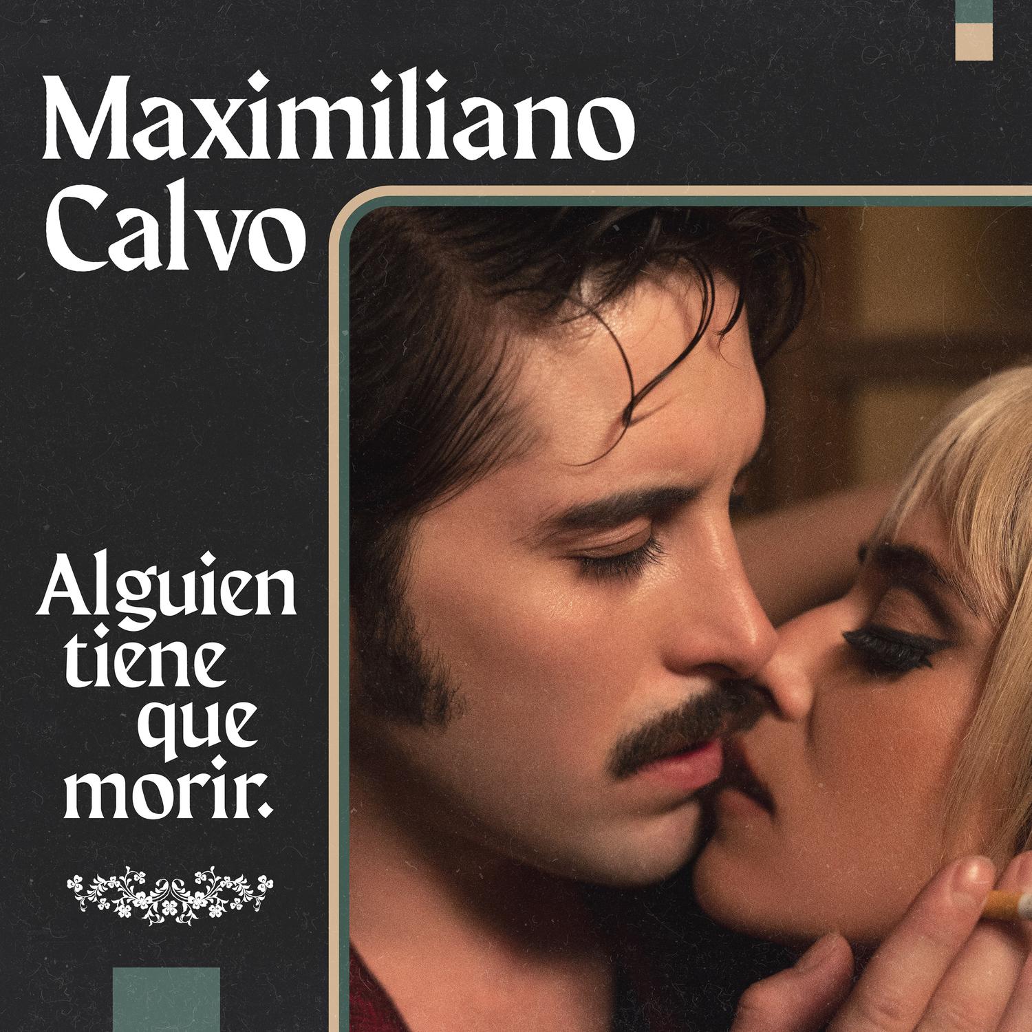 Alguien Tiene Que Morir_Maximiliano Calvo_Alguien Tiene Que Morir | 在线播放_Alguien Tiene Que Morir歌词_Alguien Tiene Que Morir下载 | 网易云音乐